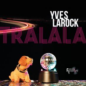 Download track Tralala Yves Larock