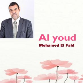 Download track Al Youd, Pt. 1 Mohamed El Faid