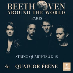 Download track Beethoven' String Quartet No. 3 In D Major, Op. 18 No. 3 IV. Presto Quatuor Ebène