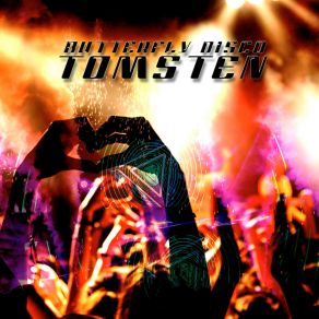 Download track Butterfly Disco Dj Tomsten