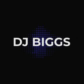 Download track Tell You DJ Biggs