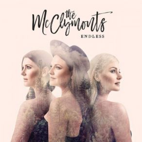 Download track Nothing Good Comes Easy The Mcclymonts