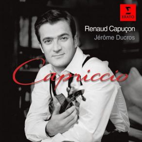 Download track La Capricieuse, Op. 17 Renaud Capuçon, Jerome Ducros