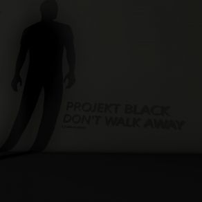 Download track Dont Walk Away (Kritikal Mass Remix) Projekt Black