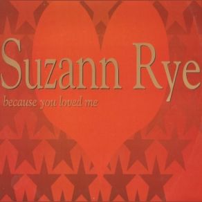 Download track Because You Loved Me (Million Messages Mix) Suzann Rye