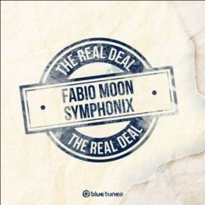 Download track The Real Deal (Original Mix) Symphonix, Fábio, The Moon, DJ Fabio