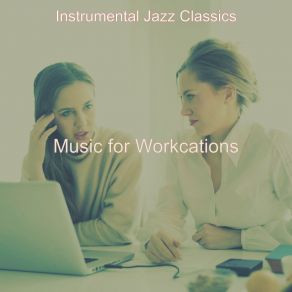 Download track Distinguished Backdrops For Work From Anywhere Instrumental Jazz Classics