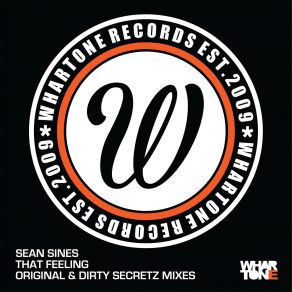 Download track That Feeling (Dirty Secretz Remix) Sean Sines