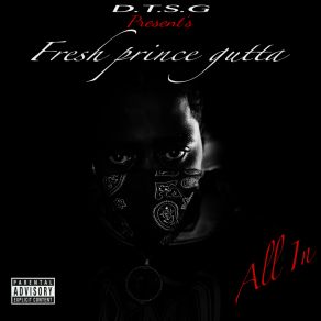 Download track Mike P Fresh Prince GuttaHolla 2X