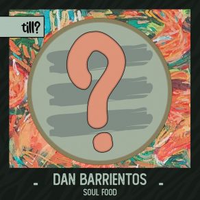 Download track Play Dumb Dan Barrientos