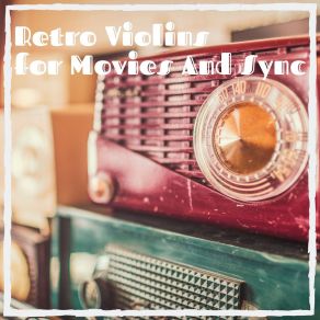 Download track Ambient Violin Theme Retro Movies Mania