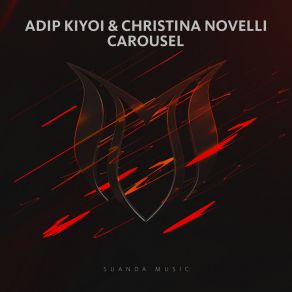 Download track Carousel (Extended Club Mix) Christina Novelli, Adip Kiyoi