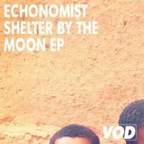 Download track Shelter By The Moon EchonomistMr Lookman