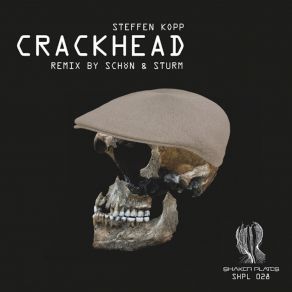 Download track Crackhead Steffen Kopp