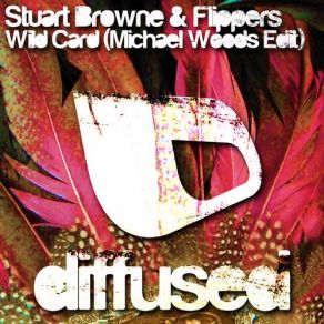 Download track Wild Card (Michael Woods Edit) Los Flippers, Stuart Browne