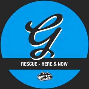 Download track Here And Now (Original Mix) Rescue