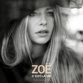 Download track C'est La Vie (Addal Remix) ZOË