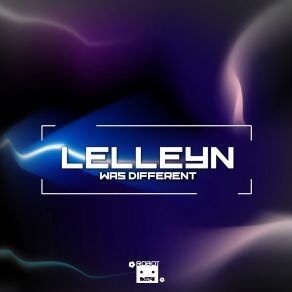 Download track Was Different (Speed Up) Lelleyn