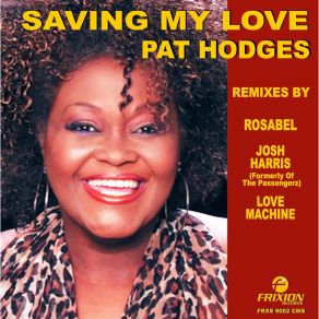 Download track Saving My Love (Original Radio) Pat Hodges