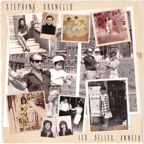 Download track Les Belles Années Stephane Brunello