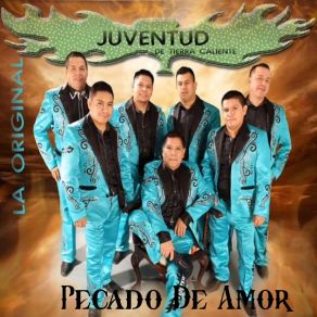 Download track Desde Que Te Conosi La Original Juventud De Tierra Caliente