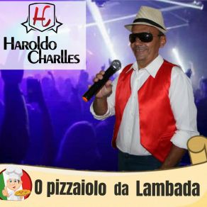 Download track Lambada É La Cumbia HAROLDO CHARLES O PIZZAIOLO DA LAMBADA