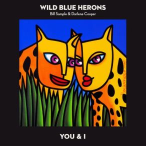 Download track Lush Life Wild Blue Herons