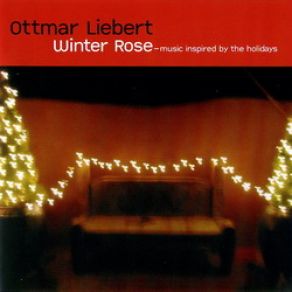 Download track A Sweet Persimmon (December 8th) Ottmar Liebert, Luna Negra