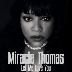 Download track Let Me Love You (Rob Hardt Original Mix) Miracle Thomas