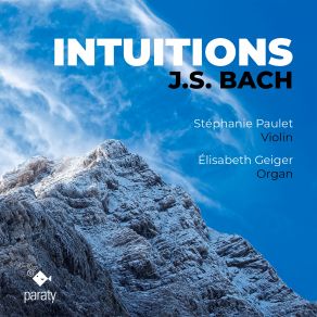 Download track 10. Stéphanie Paulet - Sonata IV In E Minor, BWV 528 I. Adagio, Vivace (Arr. For Violin & Organ) Johann Sebastian Bach