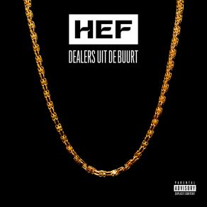 Download track Dealers Uit De Buurt Hef