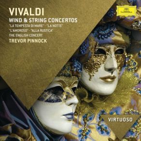 Download track Vivaldi Concerto For Strings And Continuo In G, R. 151 Concerto Alla Rustica-2. Adagio Trevor Pinnock, English Concert