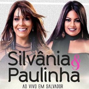 Download track Revoltada (Ao Vivo) Silvânia E Paulinha