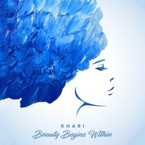 Download track Beauty Begins Within Khari