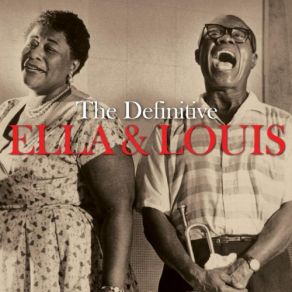 Download track I'm Putting All My Eggs In One Basket Ella Fitzgerald, Louis Armstrong