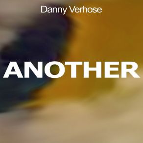 Download track Take A Chill Pill Danny Verhose