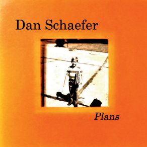 Download track Plans Dan Schaefer