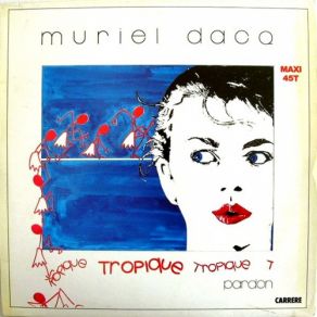 Download track Tropique (Remix) Muriel Dacq