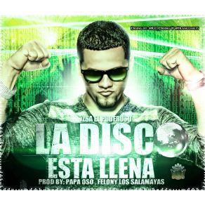 Download track La Disco Esta Llena Izsa El Poderoso