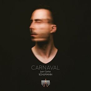 Download track Carnaval, Op. 9: XVII. Aveu Juan Carlos