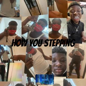 Download track How You Stepping MONEYTEAMYUNGINDALABEL