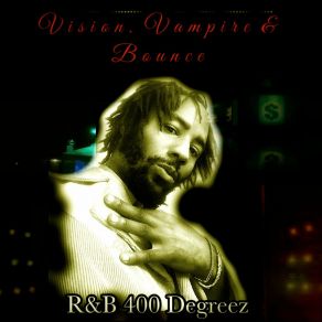 Download track Shorty Vision R&B 400 Degreez