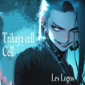 Download track Trikaya Cell Les Logos