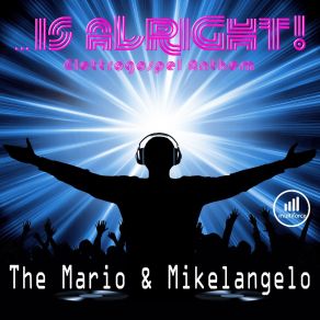 Download track Is Alright (Mike Mix) Mario