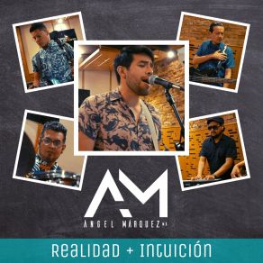 Download track Realidad / Intuición Ángel Márquez Mx