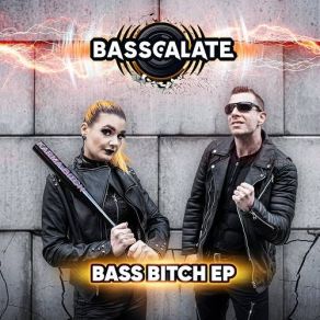 Download track Bass Bitch BASSCALATE