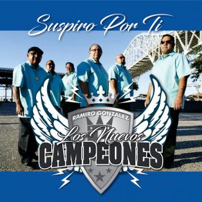 Download track Suspiro Por Ti Ramiro Gonzalez - Los Nuevos Campeones