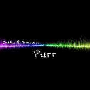 Download track Purr Swarless