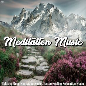 Download track Deep Breath Meditation Tibetan Meditation