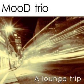 Download track Route 66 MooD Trio